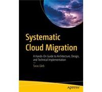 Systematic Cloud Migration by Taras Gleb Taras Gleb (Auteur)