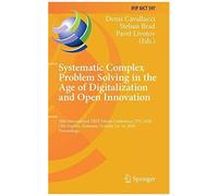 Systematic Complex Problem Solving In The Age Of Digitalization And Open Innovation