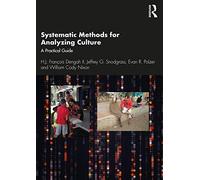 Systematic Methods for Analyzing Culture: A Practical Guide