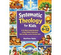 Systematic Theology for Kids