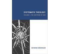 Systematic Theology: The Doctrine of God