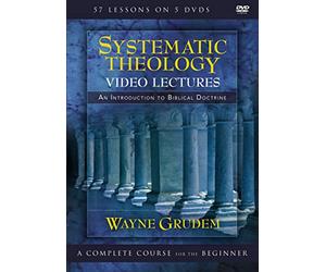 Systematic Theology Video Lectures: an Introduction to Biblical Doctrine