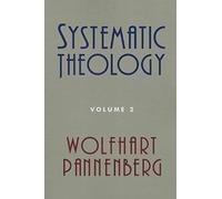Systematic Theology, Volume 2