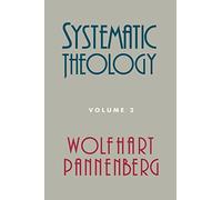 Systematic Theology: Volume 2