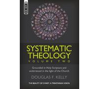 Systematic Theology, Volume 2