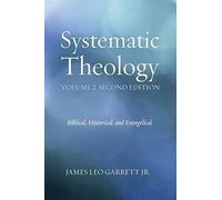 Systematic Theology, Volume 2, Second Edition