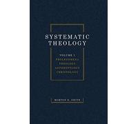 Systematic Theology, Volume One