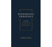 Systematic Theology, Volume Two