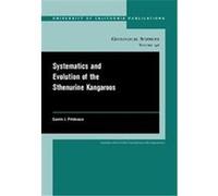 Systematics and Evolution of the Sthenurine Kangaroos, UNIVERSITY OF CALIFORNIA PUBLICATIONS IN GEOLOGICAL SCIENCES Gavin Prideaux (Auteur)