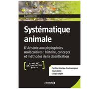 Systématique Animale - D'aristote Aux Phylogénies Moléculaires : Histoire, Concepts Et Méthodes De La Classification