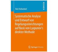Systematische Analyse Und Entwurf Von Regelungseinrichtungen Auf Basis Von Lyapunov's Direkter Methode