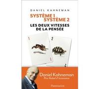 Système 1 /Système 2 Daniel Kahneman (Auteur), Raymond Clarinard (Traduction)