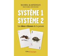 Daniel Kahneman – Système 1 / Système 2 : Les deux vitesses de la pensée – Flammarion Poche