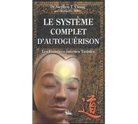 Système complet d'autoguérison - Stephen T. Chang - Chariot D'or Eds - broché - Guide