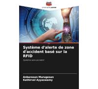 Système d'alerte de zone d'accident basé sur la RFID: Système sans accident
