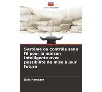Système de contrôle sans fil pour la maison intelligente avec possibilité de mise à jour future