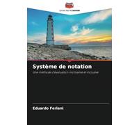 Système de notation: Une méthode d'évaluation motivante et inclusive