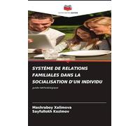 Système de Relations Familiales Dans La Socialisation d'Un Individu