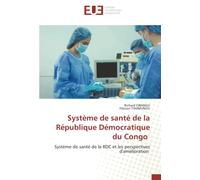 Système de santé de la République Démocratique du Congo: Système de santé de la RDC et les perspectives d'amélioration