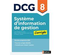 Système d'information de gestion - DCG - Epreuve 8 - Corrigés applications - Georges-André Cherry - Nathan - broché - Scolaire / Universitaire