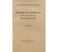 Système et existence dans l'oeuvre de Malebranche