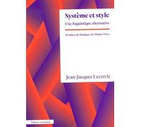 Jean-Jacques Lecercle – Système et style – Une linguistique alternative – Broché
