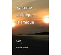 Système Juridique Islamique: 2026