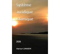 Système Juridique Islamique: 2026
