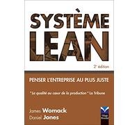 Système Lean 2e Ed. - Penser l'entreprise au plus juste