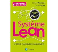 Système Lean - 2e édition: Le Grand classique du management