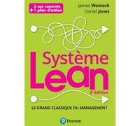 Système Lean - 2e édition Le Grand classique du management - Daniel Jones - Pearson France - relié - Etude