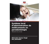 Système local d'administration de médicaments en parodontologie