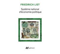 Friedrich List – Système national d'économie politique – Broché – Gallimard