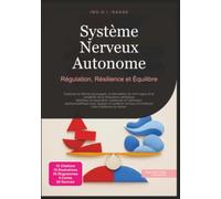 Système Nerveux Autonome: Régulation, Résilience et Équilibre