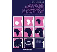 Système phonologique et grammatical d'un parler ewe: Le Gem-Mina du Sud Togo et du Sud Bénin
