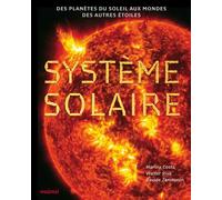Système solaire - Des planètes du soleil aux mondes des autres étoiles - Marina Costa - Nuinui - relié - Guide
