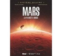 Système Solaire - Tome 01 - Mars Bruno Lecigne (Auteur), Fabien Bedouel (Dessinateur)