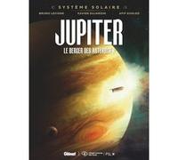 Système Solaire - Tome 02 - Jupiter Bruno Lecigne (Auteur), Xavier Dujardin (Dessinateur), Afif Khaled (Dessinateur)
