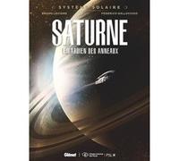 Système Solaire – Tome 03 : Saturne, le gardien des anneaux – Glénat