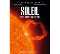 Système Solaire - Tome 08 - Soleil Soleil, vie et mort d'un système - Bruno Lecigne - Glénat bd - ebook (ePub illustré) - Bande dessinée