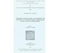 Systeme Venitien De Successions Ab Intestat Et Structures Familiales Dans Les Iles Ioniennes (Hautes Etudes Medievales Et Modernes)