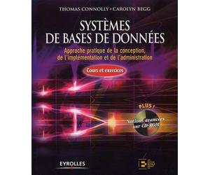 Systèmes de bases de données: Approche pratique de la conception, de l'implémentation et de l'administration