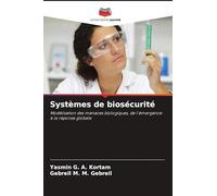 Systèmes de biosécurité
