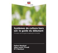 Systèmes de culture hors sol: le guide du débutant
