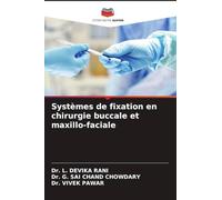 Systèmes de fixation en chirurgie buccale et maxillo-faciale