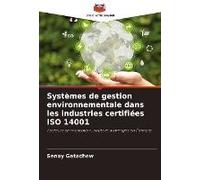 Systèmes De Gestion Environnementale Dans Les Industries Certifiées Iso 14001