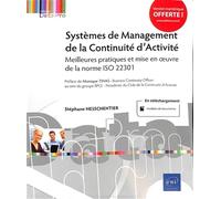Systèmes De Management De La Continuité D?Activité - Meilleures Pratiques Et Mise En ¿Uvre De La Norme Iso 22301
