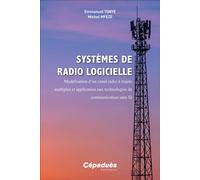 Systèmes de radio logicielle Modélisation d’un canal radio à trajets multiples et application aux technologies de communication s - Emmanuel Tonye - Cepadues - broché - Manuel