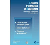 Systèmes D'information Et Management N°2 Vol 30-2025 - Transparence Et Risques Cyber- Stress De L'email