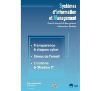 Systèmes d'information et management n°2 Vol 30-2025: Transparence et risques cyber; stress de l'email